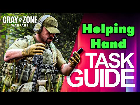 Helping Hand Task Guide - Gray Zone Warfare