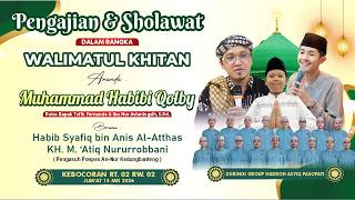 Download lagu 'PENGAJIAN & SHOLAWAT BERSAMA: HABIB SYAFIQ BIN ANIS AL-ATTHAS | DI KHITAN: MUHAMMAD HABIBI QOLBY mp3