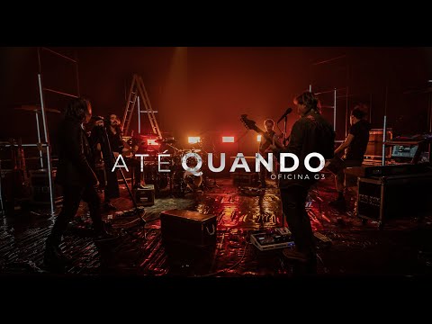 Oficina G3 | Até Quando (Humanos) feat. Mateus Asato, PG e Walter Lopes