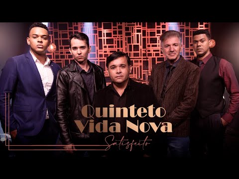 Quinteto Vida Nova - SATISFEITO (CLIP OFICIAL)