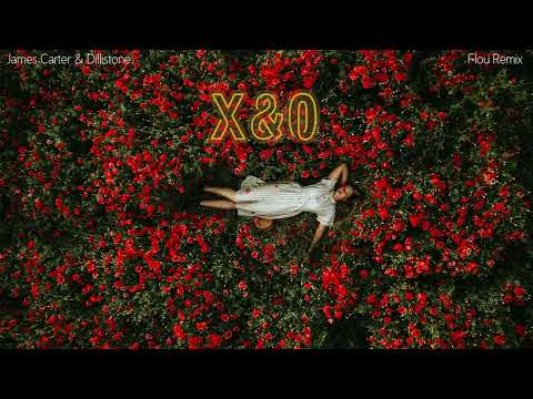 James Carter & Dillistone - X&O (Flou Remix)