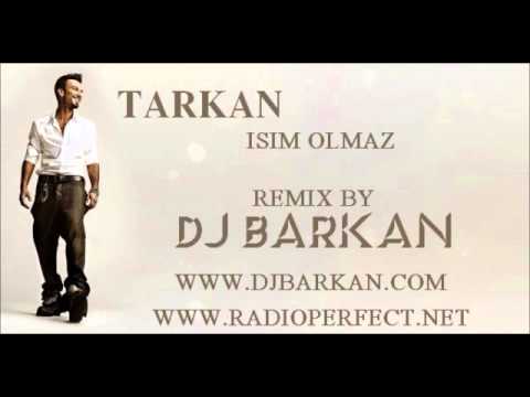 DjBaRKaN vs Tarkan - isim olmaz ( RMX 2011 )