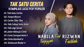 Download lagu RIZWAN FADILAH FT NABILA TAQIYYAH - TAK SATU CERITA - TANPA BICARA || LAGU POP INDO TERPOPULER 2025 mp3