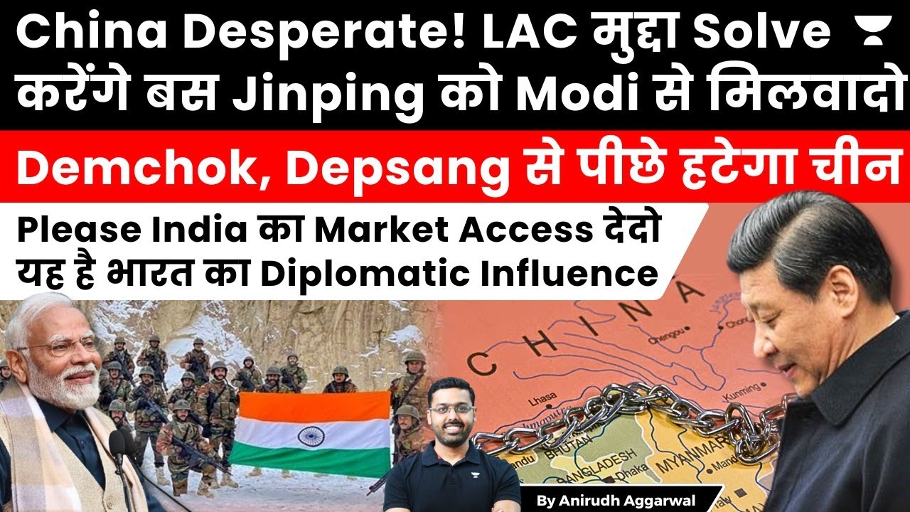 China Desperate for Xi-Modi Meeting. Agrees to solve LAC issue, withdraw from Demchok, Depsang