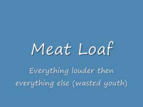 Meat Loaf - Everything louder than everything else