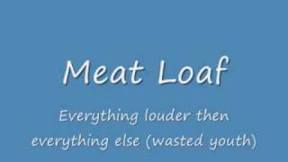 Meat Loaf - Everything louder than everything else