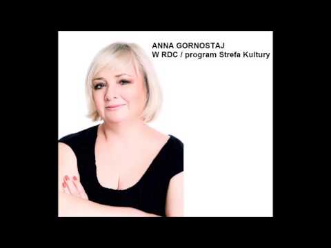 ANNA GORNOSTAJ w RDC / "Strefa Kultury"
