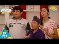 Taarak Mehta Ka Ooltah Chashmah - Episode 727 - Full Episode