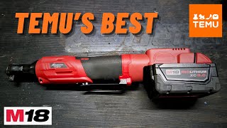 Temu's Best: Check out a Knock-off Milwaukee M18 3/8" Ratchet