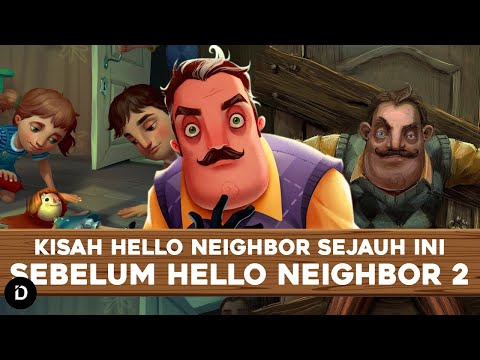 PLOT: Kisah Hello Neighbor Series Sejauh ini (Cerita Game Hello Neighbor Series)