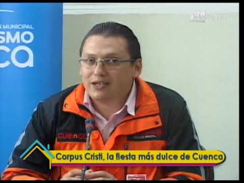 Corpus Cristi, la fiesta más dulce de Cuenca