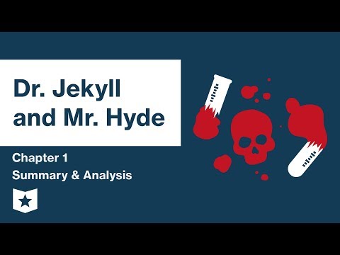 Dr. Jekyll and Mr. Hyde  | Chapter 1 Summary & Analysis | Robert Louis Stevenson