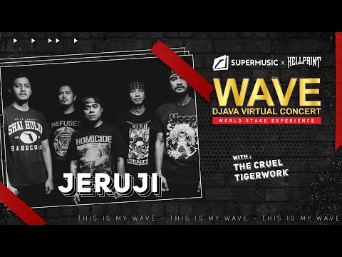Wave Djava Virtual Concert Eps. 5 - Jeruji | The Cruel | Tigerwork