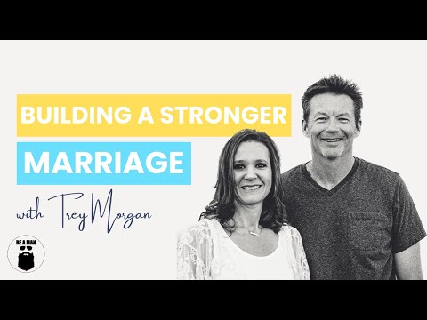 79. Building a Stronger Marriage with Trey Morgan