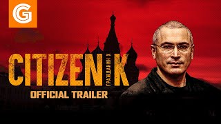 Citizen K | Official Trailer