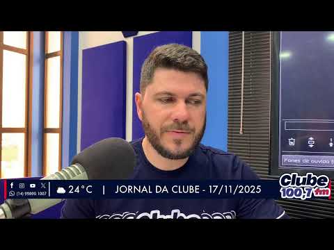 Jornal da Clube - 17/11/25 - Edição da Manhã