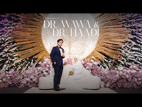 MALAY WEDDING | Dr. Wawa & Dr. Haadi - Solemnization & Reception / Nikah & Sanding