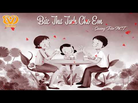 Bức thư tình cho em - Quang Trần MCT