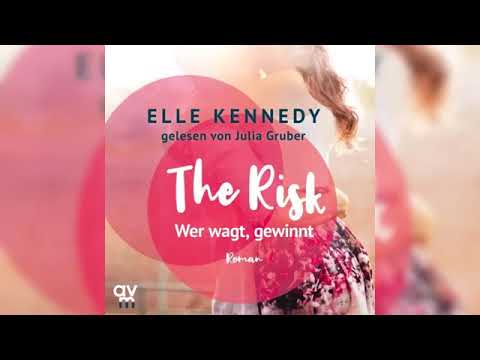 The Risk  Wer wagt, gewinnt   Elle Kennedy Romanze Hörbuch