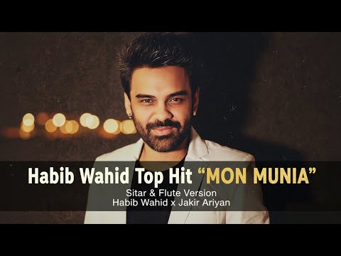 Mon Munia – Sitar & Flute Instrumental | Habib Wahid Top Hit Instrumental | Nostalgic Re-Creation