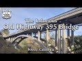 The Infamous Old Highway 395 Bridge in Poway, California