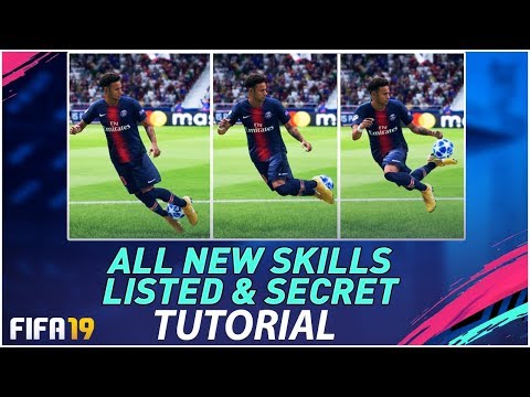FIFA 19 ALL NEW SKILLS TUTORIAL + HIDDEN & SECRET NEW SKILL MOVES in FIFA 19 / PS4 & XBOX ONE !!