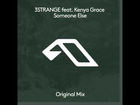 Kenya Grace & 3STRANGE - Someone Else