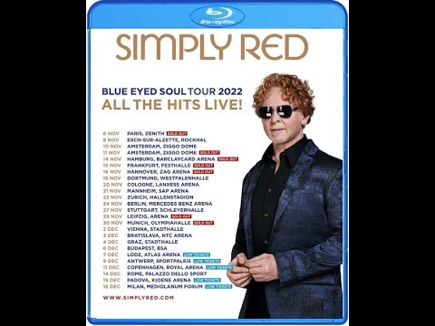 SIMPLY RED · BLUE EYED SOUL TOUR · EUROPE · NOVEMBER AND DECEMBER 2022 · THE DVD CONCERT