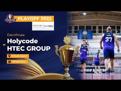 07.05.2022 ITLIGA 1/4 Final Holycode - HTEC Group