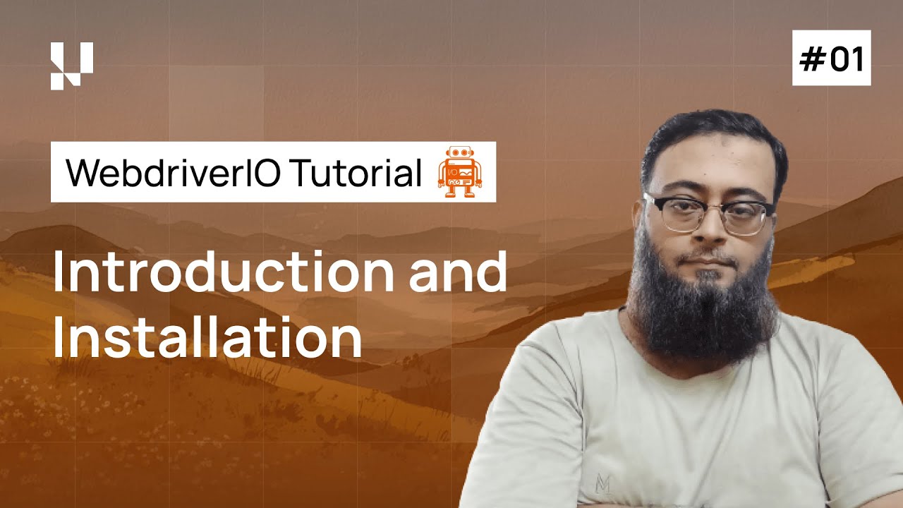 Getting Started with WebdriverIO | Introduction and Installation  | Part 1