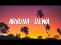 Arjuna - Dewa  (Lirik Lagu)