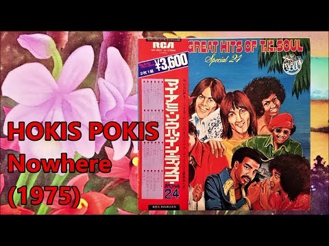 HOKIS POKIS - Nowhere (1975) Soul Funk Disco *TK