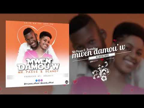 MR.PASSS & SCANDY -MWEN DAMOU’W