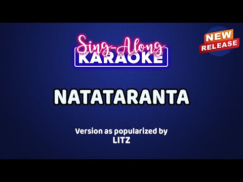 Natataranta - LITZ (Karaoke Version)