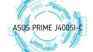 ASUS PRIME J4005I-C - відео 1