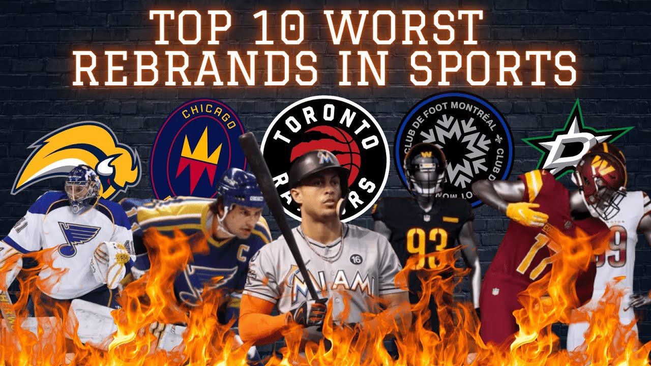 The Top 10 Worst Rebrands in Sports