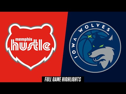 Memphis Hustle vs. Iowa Wolves - Game Highlights