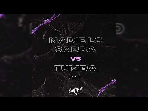 NADIE LO SABRA VS TUMBA RKT - Carlitos Ag x @ManuRG