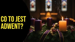 Co to jest Adwent?
