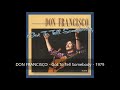 Don Francisco - Got To Tell Somebody