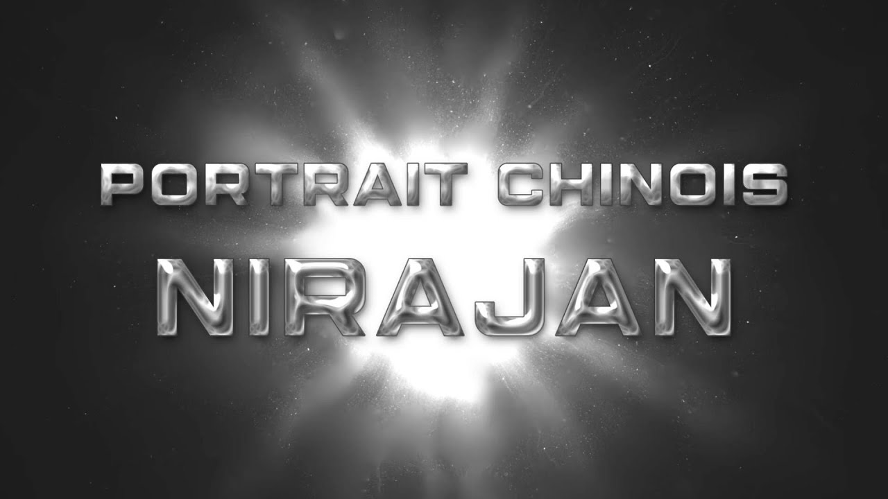Portrait Chinois : Nirajan 