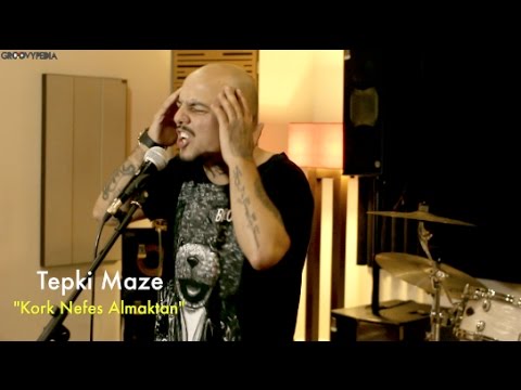 Tepki Maze - Kork Nefes Almaktan // Groovypedia Studio Sessions