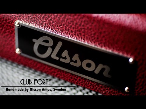 My tools: Olsson Amplification Club Forty demo