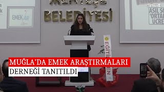 Muğla’da Emek Araştırmaları Derneği tanıtıldı