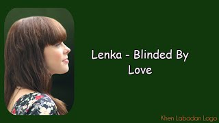 Lenka - Blinded By Love (Lyrics)