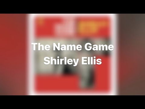 The Name Game By Shirley Ellis (LYRICS)