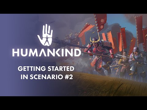 HUMANKIND™ - Getting Started in OpenDev Scenario #2