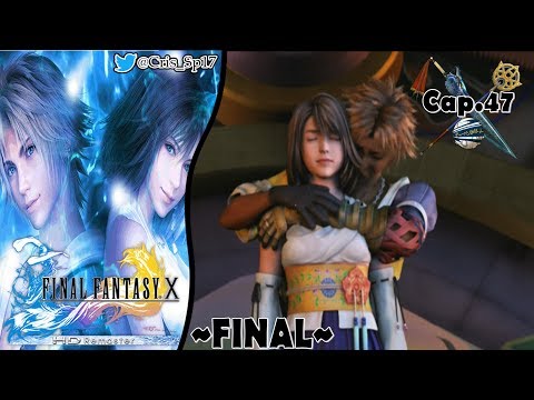 Final Fantasy X HD Remaster - Cap.47 {Final} ¡Fin Del Sueño! Calma Eterna