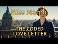 Miss Marple And The Coded Love Letter The Romance That Ended In Blood A Mystery Story