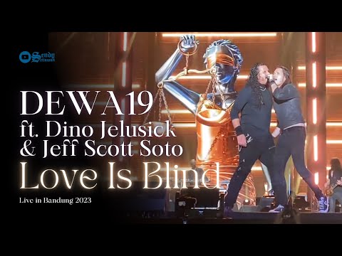 DEWA 19 All Stars feat Dino Jelusick & Jeff Scott Soto - Love Is Blind (Live in Bandung) 2023 [HD]